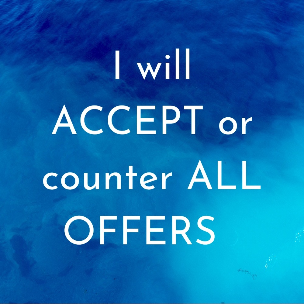 I will except or counter all offers!